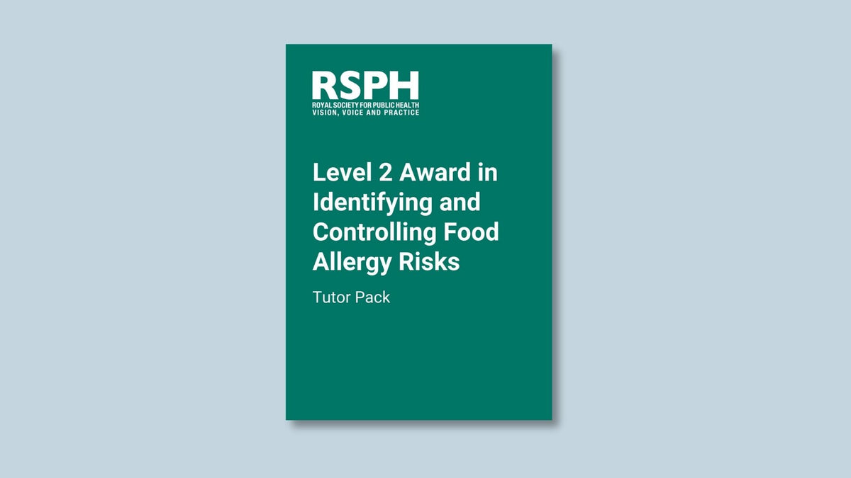 Level 2 Award in Identifying and Controlling Food Allergy Risks Tutor Pack